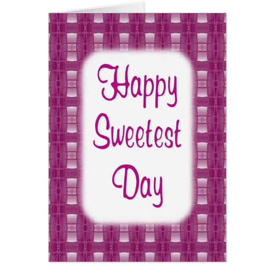 Tarjeta Día más dulce feliz