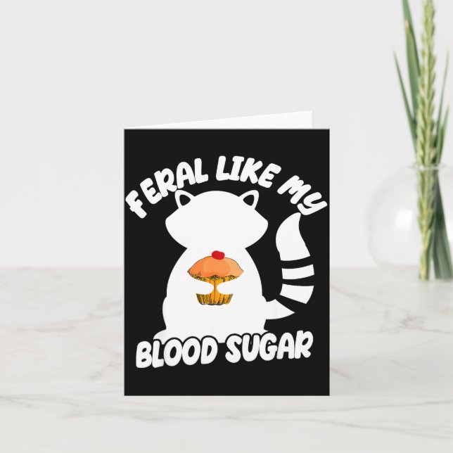 Tarjeta Diabetes Awareness Quote Racoon Feral Like My Bloo (Anverso)