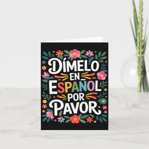 Tarjeta Dicho divertido en español dilo en español Fu