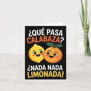 Tarjeta Dicho divertido en español nada nada limonada cítr