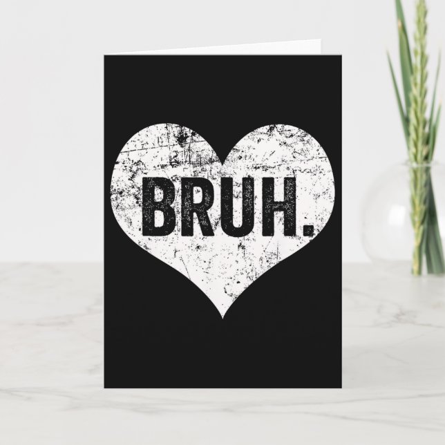 Tarjeta Dicho divertido meme Bruh saludo Bro adolescentes  (Anverso)