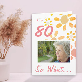 Tarjeta Dicho Motivacional para Cumpleaños 80 Floral Foto