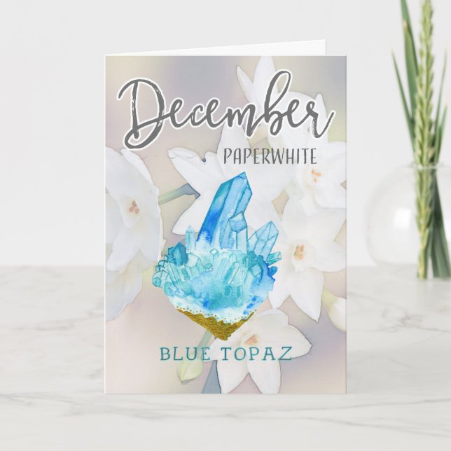 Tarjeta Diciembre Cumpleaños de Paperwhite y Blue Topaz (Anverso)