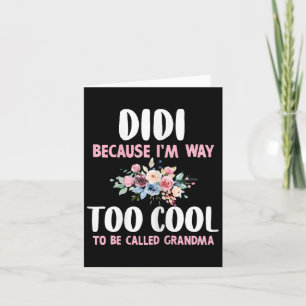Tarjeta Didi Porque Soy Demasiado Cool Para Ser Llamada Ab