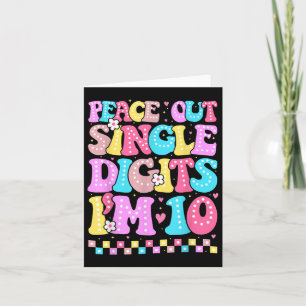 Tarjeta Dígitos únicos de Peace Out Im 10 Chicas de cumple