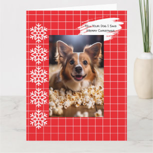 Tarjeta Dile a tu perro que dije Feliz Navidad
