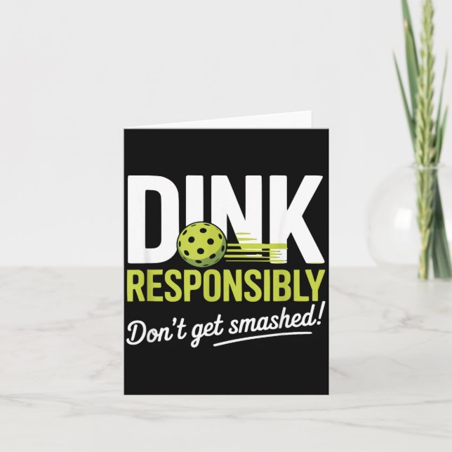 Tarjeta Dink Resnsibly Don't Get Smashed Funny Ckleball Te (Anverso)
