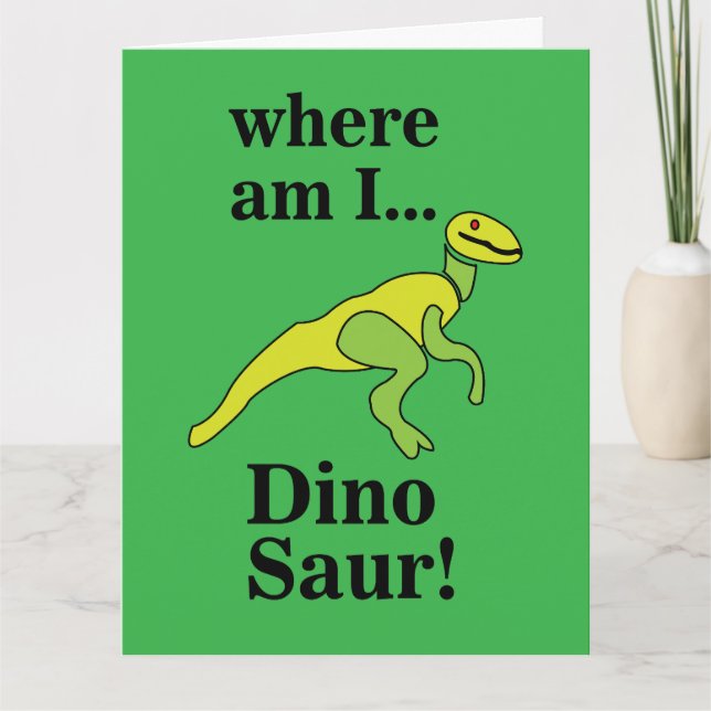 Tarjeta Dinosaur ¿Dónde estoy? Divertido  (Anverso)