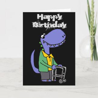 Tarjeta Dinosaurio con cumpleaños de Walker Old Age