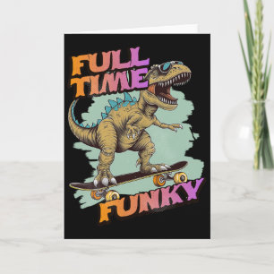 Tarjeta Dinosaurio de skateboarding divertido y funky a ti