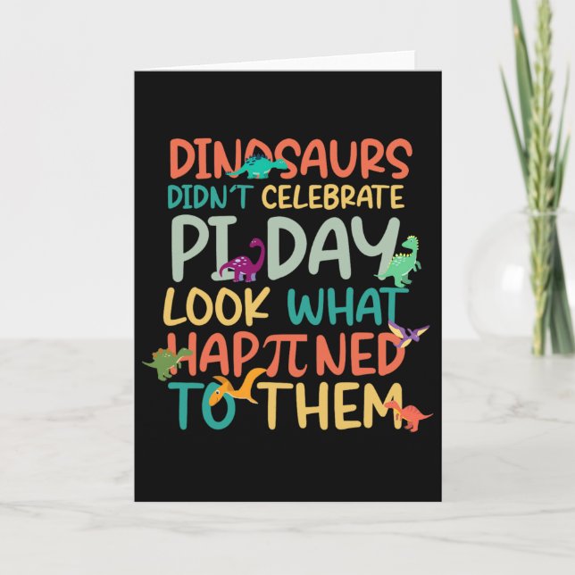 Tarjeta Dinosaurs Didnt Celebrate Pi Day Funny Math Teache (Anverso)