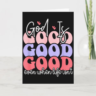 Tarjeta Dios Es Bueno Incluso Cuando La Vida No Lo Es 