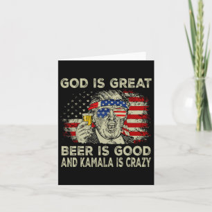 Tarjeta Dios Es Grande La Cerveza Es Buena Y Kamala Es Div