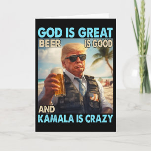 Tarjeta Dios Es Grande La Cerveza Es Buena Y Kamala Es Div