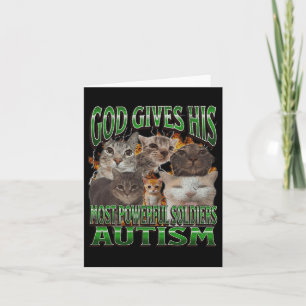 Tarjeta Dios le da su más poderoso autismo meme de gato gr