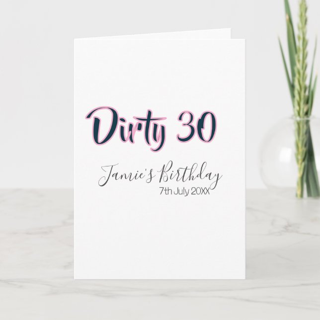 Tarjeta Dirty 30 happy birthday name date pink gray callig (Anverso)