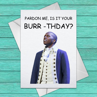 Tarjeta Disculpa, ¿es tu cumpleaños Burr? - Jamón Aaron Bu