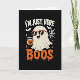 Tarjeta Diseño de fantasma “Estoy aquí solo por los abuche