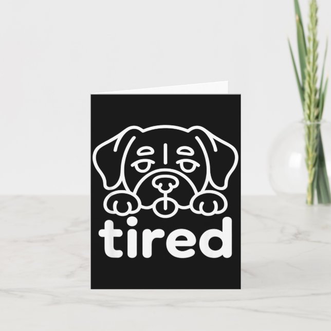 Tarjeta Diseño de perro cansado lindo (Anverso)