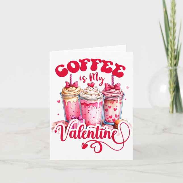 Tarjeta Diseño El Café Es Mi San Valentín Divertido Amante (Anverso)