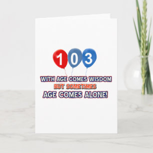 Tarjeta Diseños de cumpleaños de sabiduría de 103 años