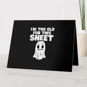 Tarjeta Disfraz de fantasma de Halloween Estoy demasiado v