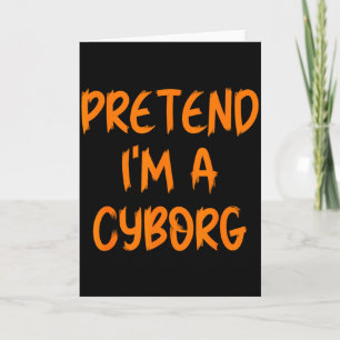 Tarjeta Disfraz de Halloween Finge que soy un Cyborg Diver