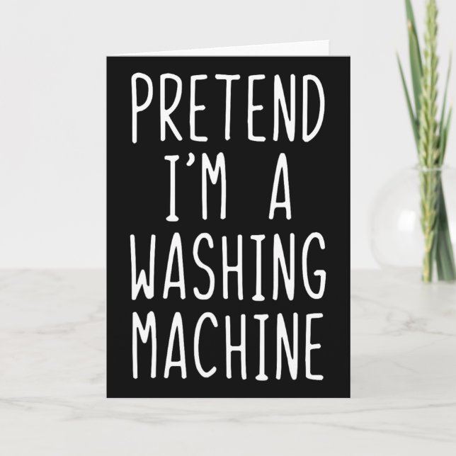 Tarjeta Disfraz de lavadora Pretend I'm A Washing Machine  (Anverso)