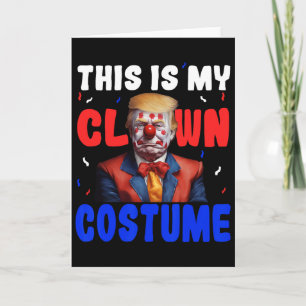 Tarjeta disfraz de payaso anti Trump divertido presidente 