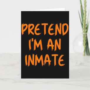 Tarjeta Disfraz de preso de Halloween Finge que soy un pre
