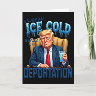 Tarjeta Disfruta Un Vaso Helado De Deportación Pro Inmigra