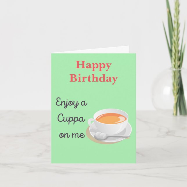 Tarjeta Disfrute de un Cuppa en Me Tea Lover Cumpleaños (Anverso)