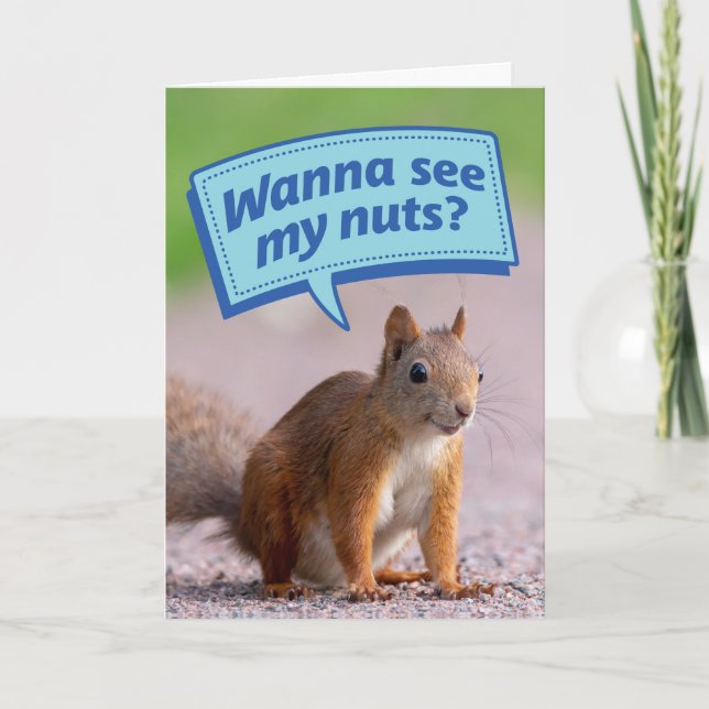 Tarjeta Divertida ardilla - ¿Quieres Ver Mis Nueces? Tarje (Anverso)