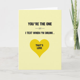 Tarjeta divertida de amor con texto de borracho