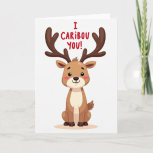 Tarjeta divertida de caribú que se preocupa por ti