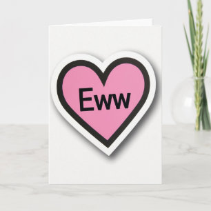 Tarjeta divertida de corazón Eww