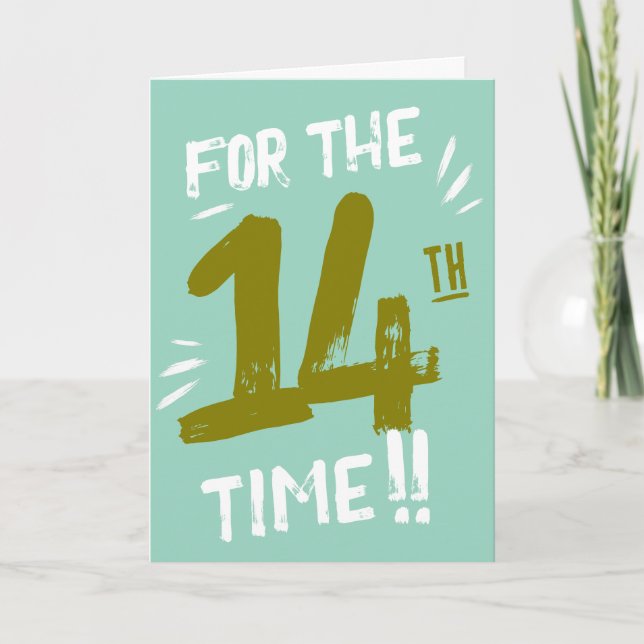 Tarjeta divertida de cumpleaños 14 para adolescent (Anverso)