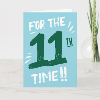 Tarjeta divertida de cumpleaños número 11 para ado