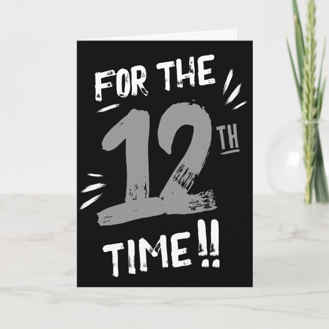 Tarjeta divertida de cumpleaños número 12 para ado (Anverso)