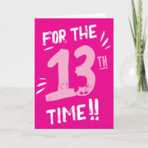 Tarjeta divertida de cumpleaños número 13 para ado