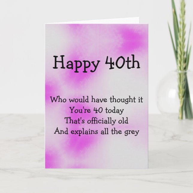 Tarjeta divertida de cumpleaños número 40 (Anverso)