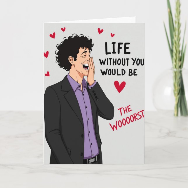 Tarjeta Divertida de la Vida Sin Ti Es la Peor (Anverso)