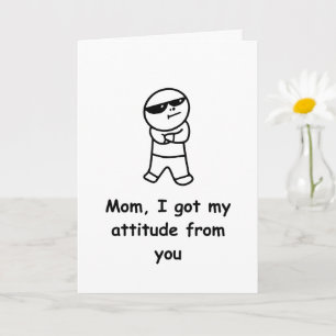 Tarjeta Divertida de Mamá Me Conseguí Mi Actitud D
