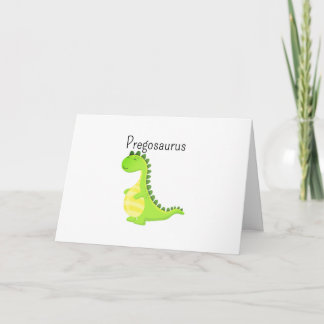 Tarjeta divertida de Pregosaurus para embarazadas