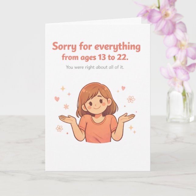 Tarjeta divertida del Día de la Madre – Lo siento  (Orquídea)