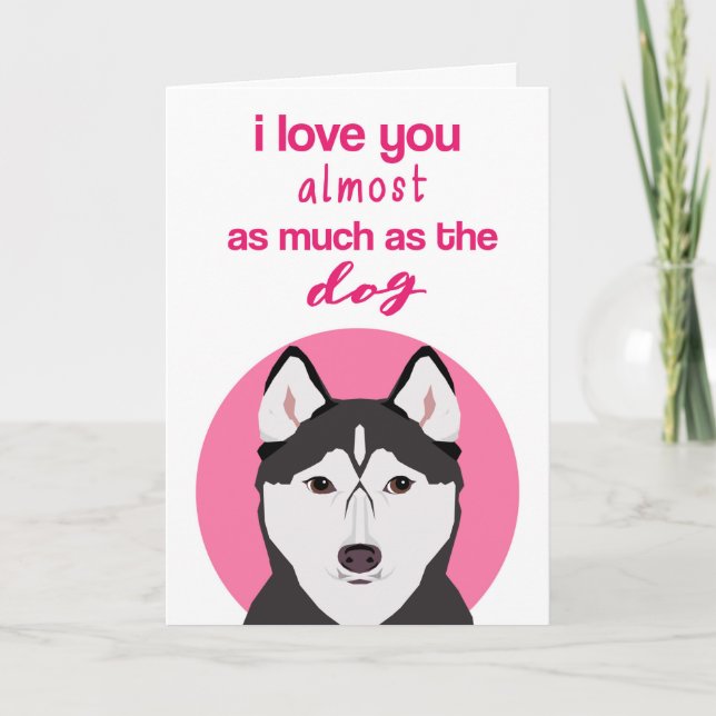 Tarjeta divertida del día de San Valentín de Husky (Anverso)