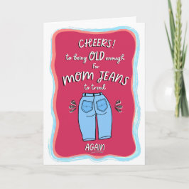 Tarjeta Divertida Mamá Jeans Happy Birday Card