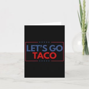 Tarjeta Divertidas Vamos Taco Men Women