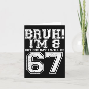 Tarjeta Divertido 67 Seis Siete Adolescente Bruh Ocho 8 Cu