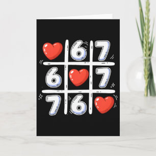 Tarjeta Divertido 6 7 Tic Tac Toe Corazón 67 San Valentín